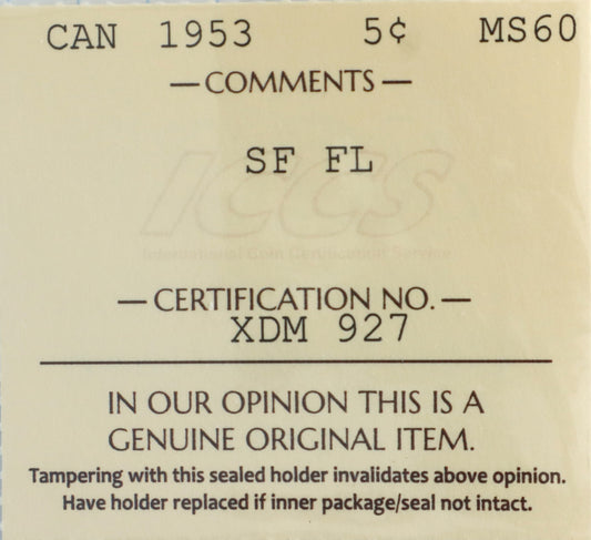 1953 Canada 5 cent  Shoulder Fold Far Maple Leaf  MS60 Cert. No. XDM 927