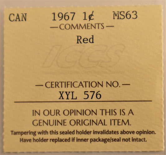 1967 1 Cent Coin ICCS Grade MS-63 Red, Cert# XYL 576