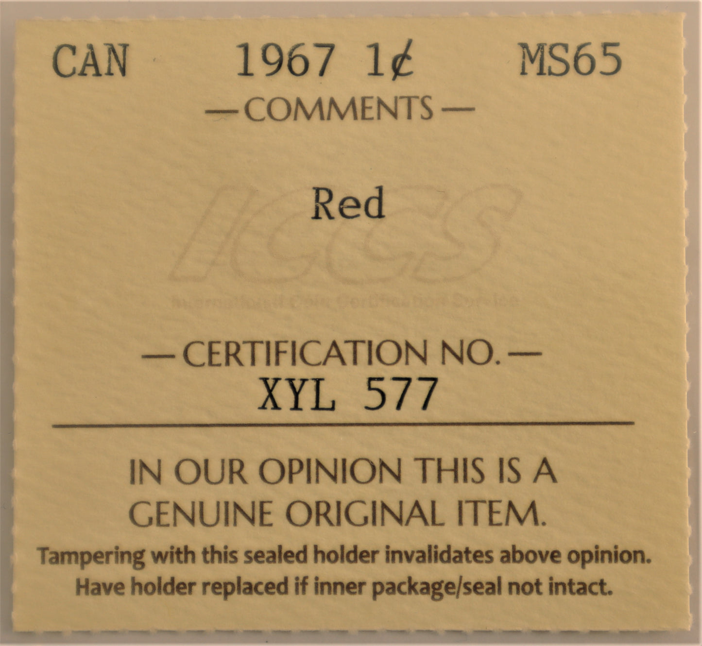 1967 1 Cent Coin ICCS Grade MS-65 Red, Cert# XYL 577