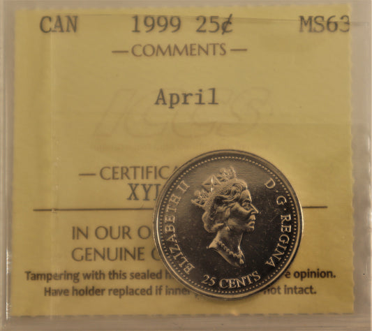 1999 25 Cent Coin April ICCS Grade MS-63 Cert# XYL 599